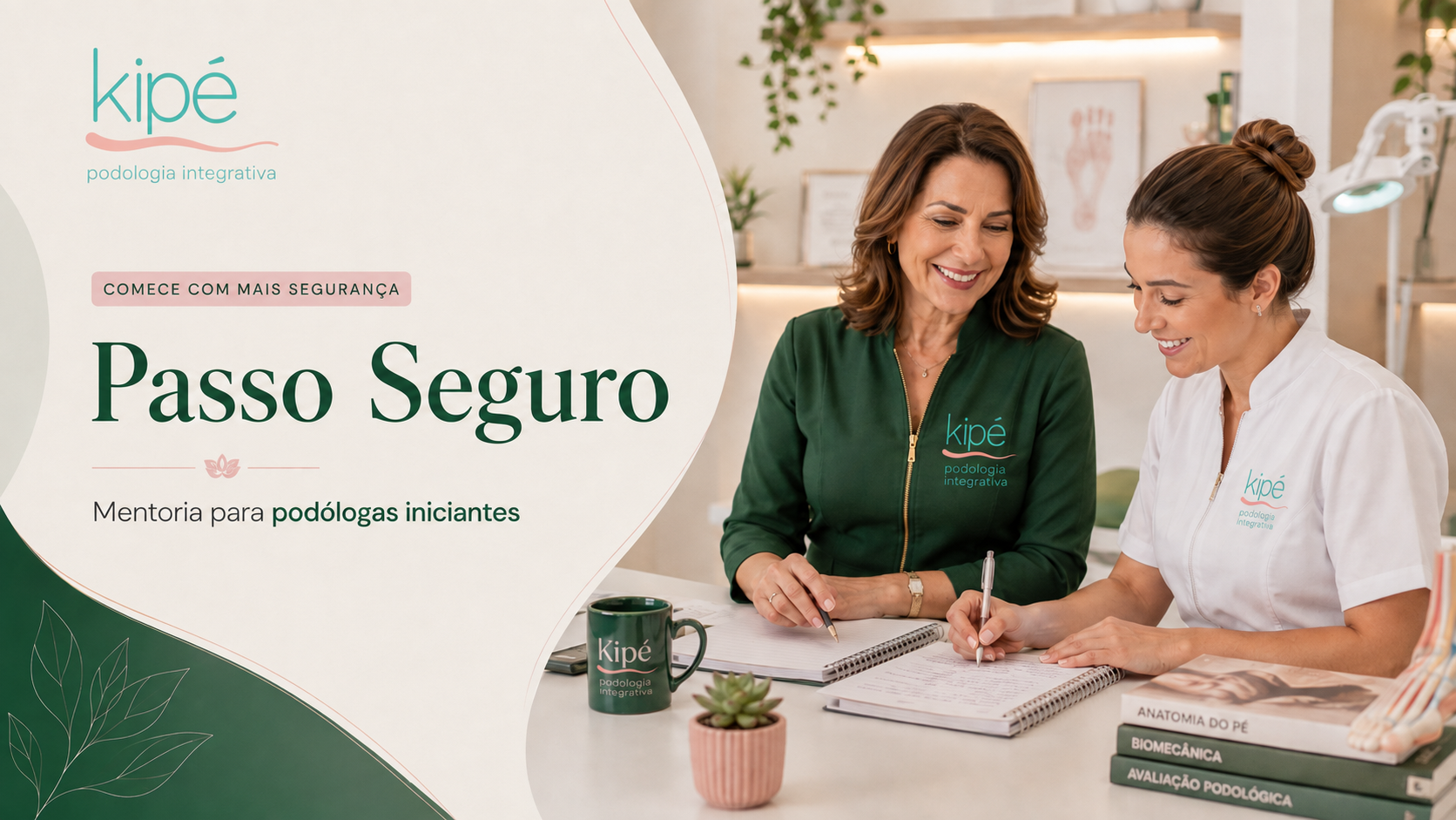 Mentoria Passo Seguro — para podólogas iniciantes